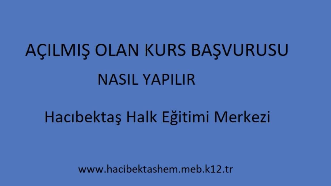 Halk Eğitimi Merkezlerinde Açılmış Olan Kursa Başvuru Nasıl Yapılır.